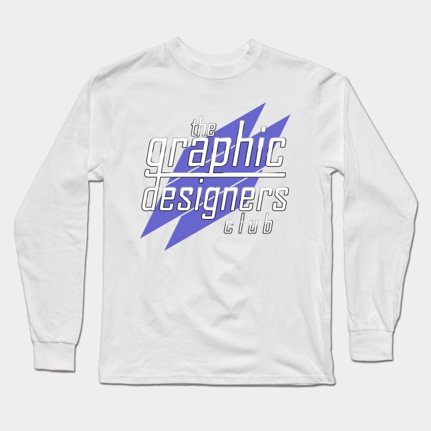 The Graphic Designers Club Long Sleeve T-Shirt by UncleJon